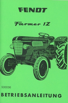 Betriebsanleitung Farmer für Fendt Typ 1 Z  ( 03.67 )